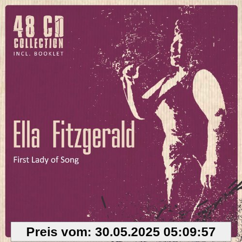 Ella Fitzgerald - First Lady of Song (48 CD Collection) von Ella Fitzgerald
