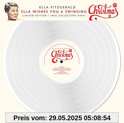 Ella Wishes You A Swinging Christmas - Limitiert - 180gr. weiß [ Limited Edition / colored Vinyl / 180g Vinyl] [Vinyl LP] von Ella Fitzgerald