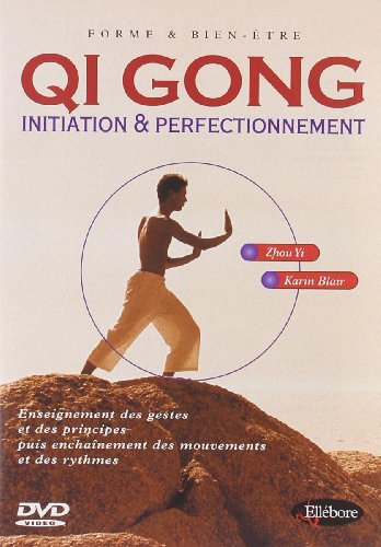 Qi Gong Initiation Perfectionnement DVD Qi Gong Initiation Perfectionnement DVD von Ellebore