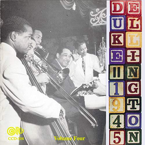 Duke Ellington And His Orchestra - 1945 - Volume Four von Ellington