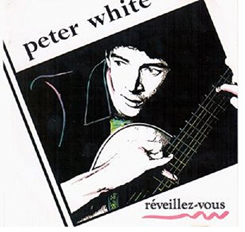 White,Peter : Reveillez-Vous CD von Ellipsis Arts