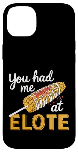 Du hattest mich bei Elote Hülle für iPhone 14 Plus Du hattest mich bei Elote Hülle für iPhone 14 Plus von Elote Mexican Corn
