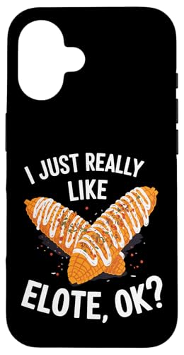 Ich mag Elote einfach wirklich Ok Hülle für iPhone 16 Ich mag Elote einfach wirklich Ok Hülle für iPhone 16 von Elote Mexican Corn