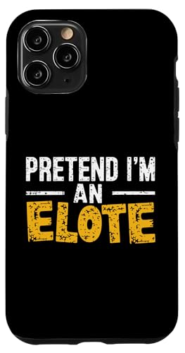 Pretend I'm An Elote Hülle für iPhone 11 Pro von Elote Mexican Corn