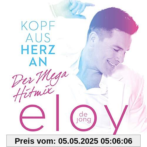 Kopf aus-Herz An...der Mega Hitmix Kopf aus-Herz An...der Mega Hitmix von Eloy De Jong