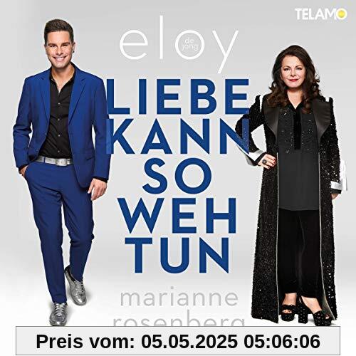 Liebe Kann So Weh Tun Liebe Kann So Weh Tun von Eloy De Jong