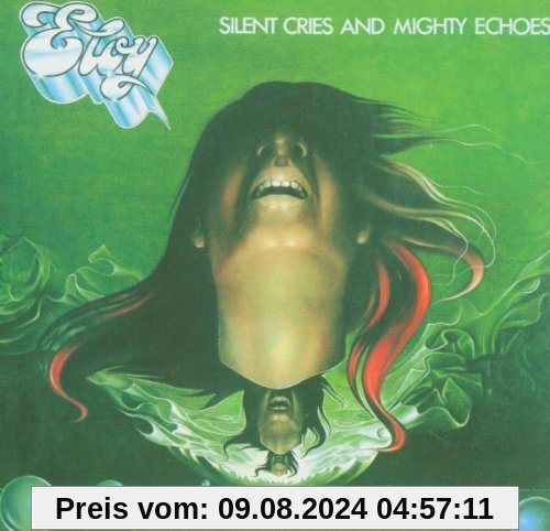 Silent Cries and Mighty Echoes (Remastered) von Eloy