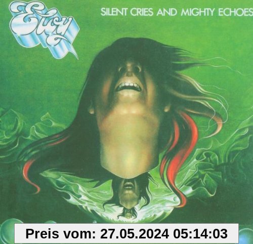 Silent Cries and Mighty Echoes (Remastered) von Eloy