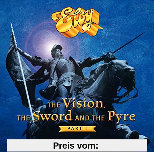The Vision,The Sword And The Pyre (Part 1) von Eloy