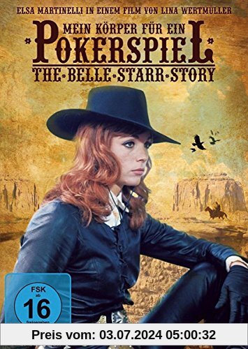 Mein Körper für ein Pokerspiel - The Belle Starr Story von Elsa Martinelli