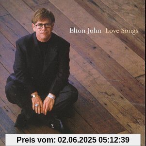 Love Songs [+Bonustracks] von Elton John