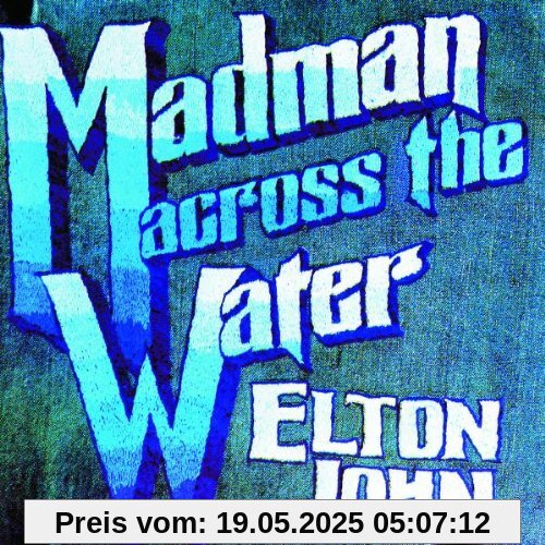 Madman Across the Water Madman Across the Water von Elton John