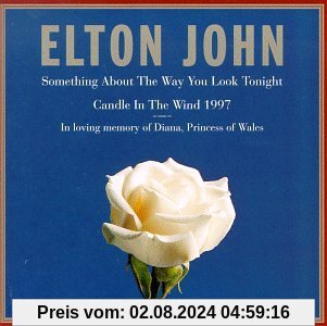 Something About The Way You Look Tonight / Candle In The Wind 1997 von Elton John