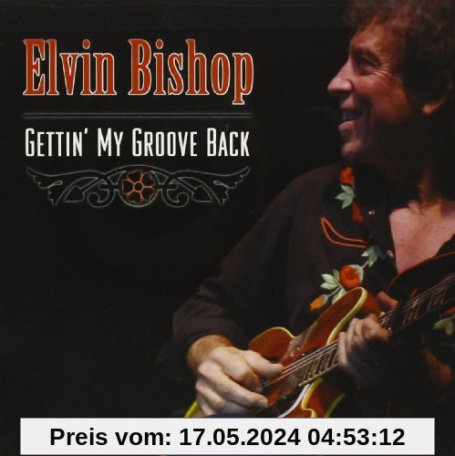Gettin My Groove Back von Elvin Bishop