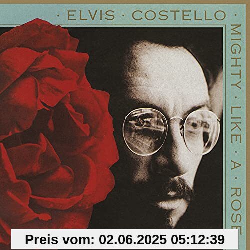 Mighty Like a Rose Mighty Like a Rose von Elvis Costello