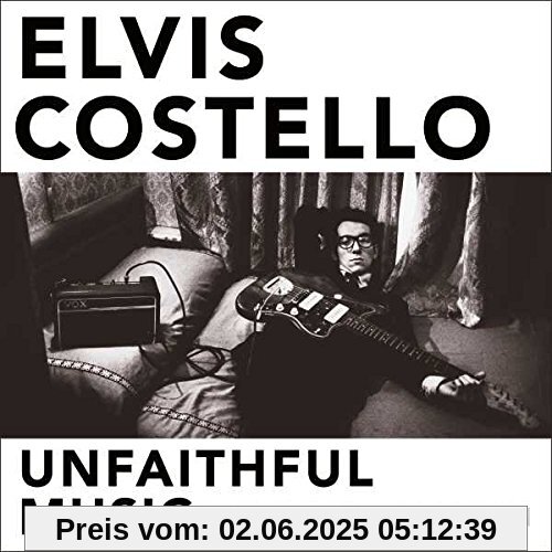 Unfaithful Music & Soundtrack Album Unfaithful Music & Soundtrack Album von Elvis Costello