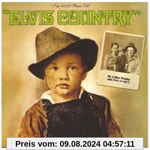 Elvis Country - I'm 10,000 Years Old von Elvis Presley