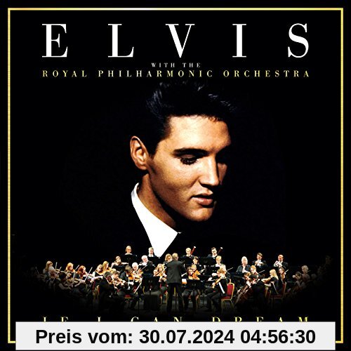 If I Can Dream: Elvis Presley with the Royal Philharmonic Orchestra von Elvis Presley