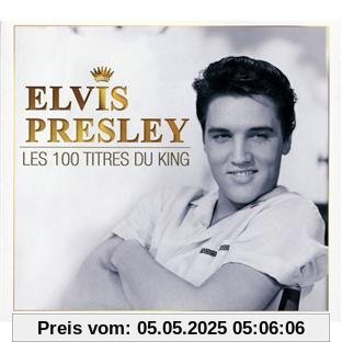 The King 100 Greatest Songs von Elvis Presley