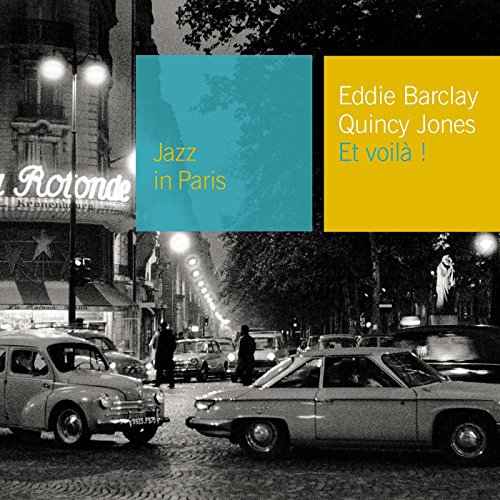 Barclay,Eddie/Jones,Quincy - Et Voila! Barclay,Eddie/Jones,Quincy - Et Voila! von Emarcy