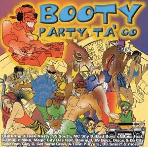 Booty Party Ta Go von Emd/Priority/Neurodisc