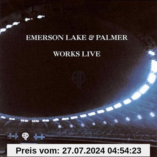 Works Live von Emerson, Lake & Palmer