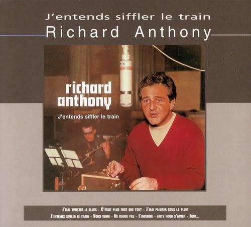 Richard Anthony - J Entends Siffler Le Train Richard Anthony - J Entends Siffler Le Train von Emi Amg