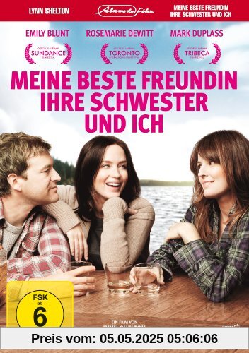 Meine beste Freundin, ihre Schwester und ich Meine beste Freundin, ihre Schwester und ich von Emily Blunt