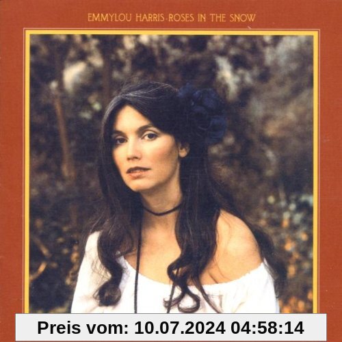 Roses in the Snow (Expanded & Remastered) von Emmylou Harris