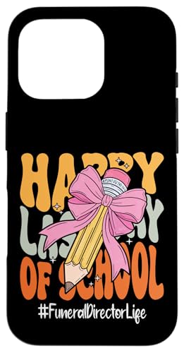 Begräbnisdirektor Happy Last Day of School Coquette Bow Hülle für iPhone 16 Pro von End Of School Year Teachers Co.
