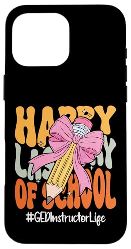 GED Instructor Happy Last Day of School Coquette Bow Bleistift Hülle für iPhone 16 Pro Max GED Instructor Happy Last Day of School Coquette Bow Bleistift Hülle für iPhone 16 Pro Max von End Of School Year Teachers Co.
