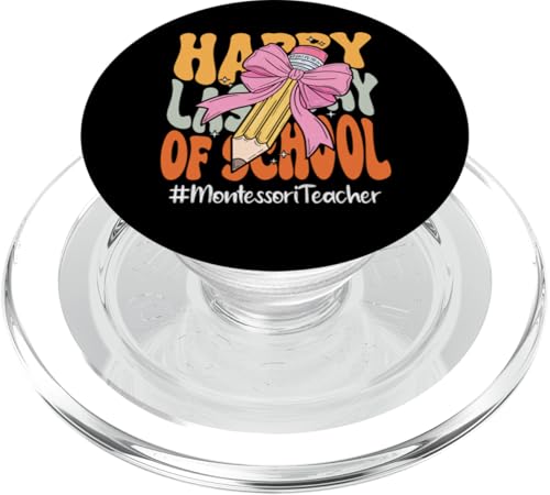 Montessori Lehrer Happy Last Day of School Kokette Bogen PopSockets PopGrip für MagSafe Montessori Lehrer Happy Last Day of School Kokette Bogen PopSockets PopGrip für MagSafe von End Of School Year Teachers Co.