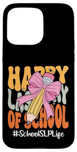 School SLP Happy Last Day of School Coquette Bow Bleistift Hülle für iPhone 15 Pro Max School SLP Happy Last Day of School Coquette Bow Bleistift Hülle für iPhone 15 Pro Max von End Of School Year Teachers Co.
