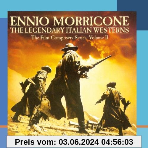 Legendary Italian Westerns von Ennio Morricone