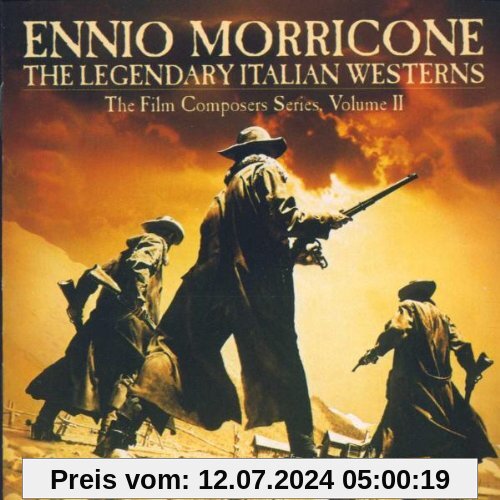 The Legendary Italien Westerns von Ennio Morricone