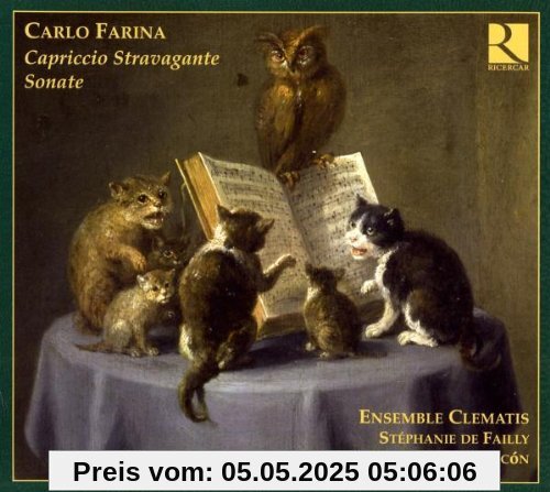 Carlo Farina: Capriccio Stravagante & Sonaten Carlo Farina: Capriccio Stravagante & Sonaten von Ensemble Clematis