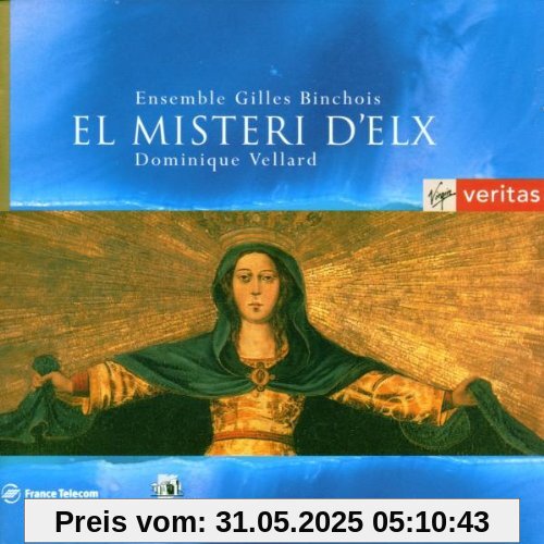 El Misteri d' Elx (Mysterienspiel in zwei Teilen zu Mariä Himmelfahrt) von Ensemble Gilles Binchois