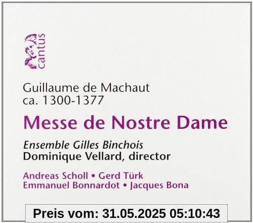 Messe de Nostre Dame Messe de Nostre Dame von Ensemble Gilles Binchois