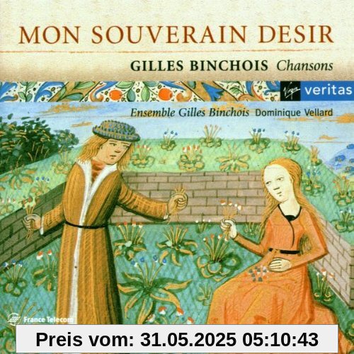 Mon souverain desir (Chansons) von Ensemble Gilles Binchois