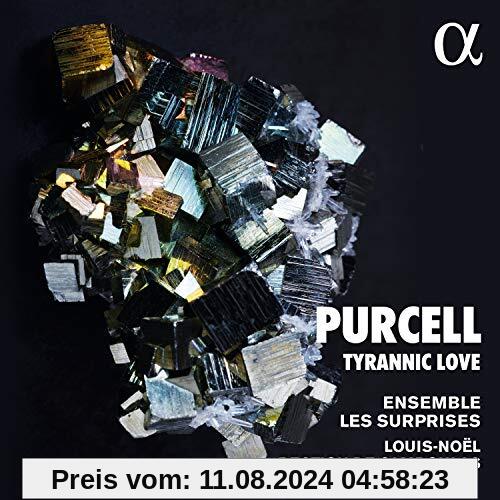 Purcell: Tyrannic Love von Ensemble Les Surprises