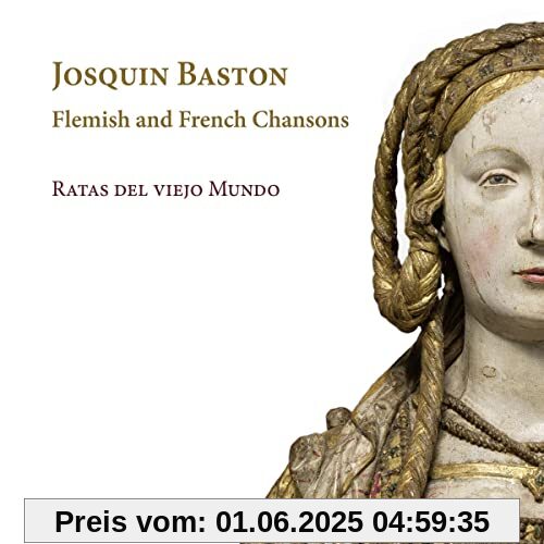 Baston: Flemish and French Chansons von Ensemble Ratas Del Viejo Mundo