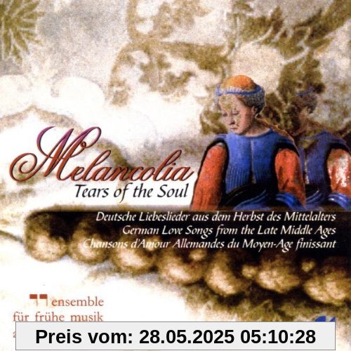 Melancolia-Medieval German Lov Melancolia-Medieval German Lov von Ensemble für Frühe Musik Augsburg