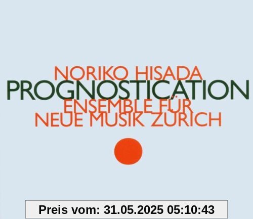 Prognostication von Ensemble für Neue Musik Zürich