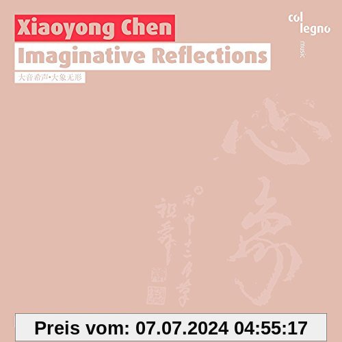 Imaginative Reflections von Ensemble les Amis Shanghai