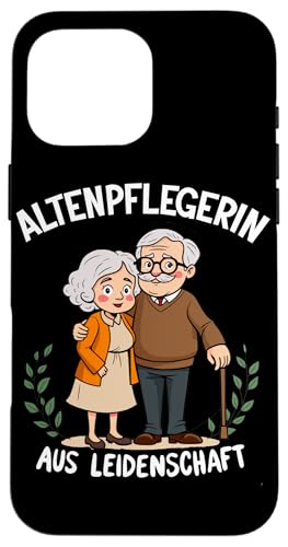 Altenpflegerin mit Herz liebe Sprüche Pflege Senioren Herz Hülle für iPhone 16 Pro Max Altenpflegerin mit Herz liebe Sprüche Pflege Senioren Herz Hülle für iPhone 16 Pro Max von Entdecke Witzige Tier Designs & Sprüche