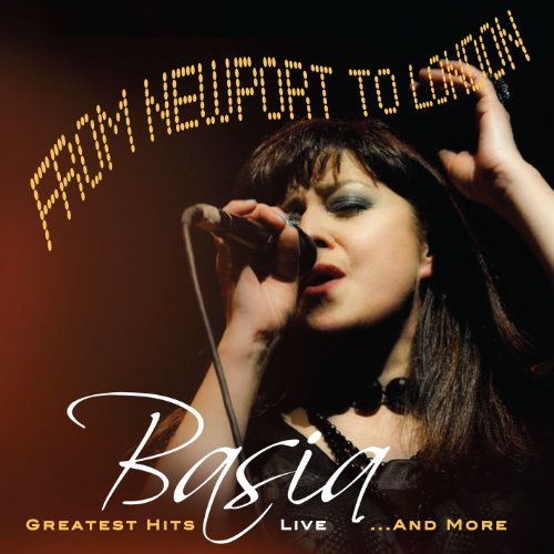 From Newport to London Greatest Hits Live & More by Basia (2011) Audio CD von Entertainment One