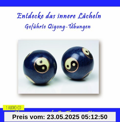 Entdecke das innere Lächeln - Geführte Qigong-Übungen - Anleitung auf CD mit Musik - für Anfänger und Fortgeschrittene Entdecke das innere Lächeln - Geführte Qigong-Übungen - Anleitung auf CD mit Musik - für Anfänger und Fortgeschrittene von Entspannung.com Verlag Thomas Rettenmaier