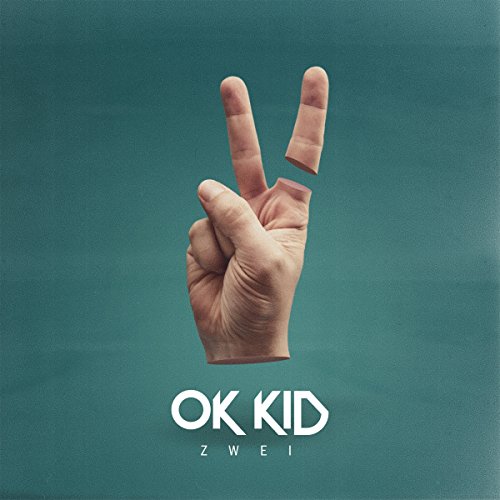Zwei von Epic/Ok Kid (Sony Music)