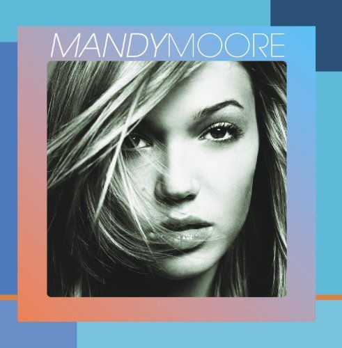 Mandy Moore by Mandy Moore (2013) Audio CD von Epic