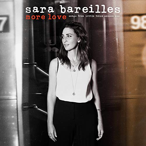 Sara Bareilles - More Love - Songs From Little von Epic